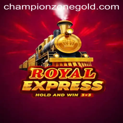 RoyalExpress: Embark on a Journey to the Champion Zone